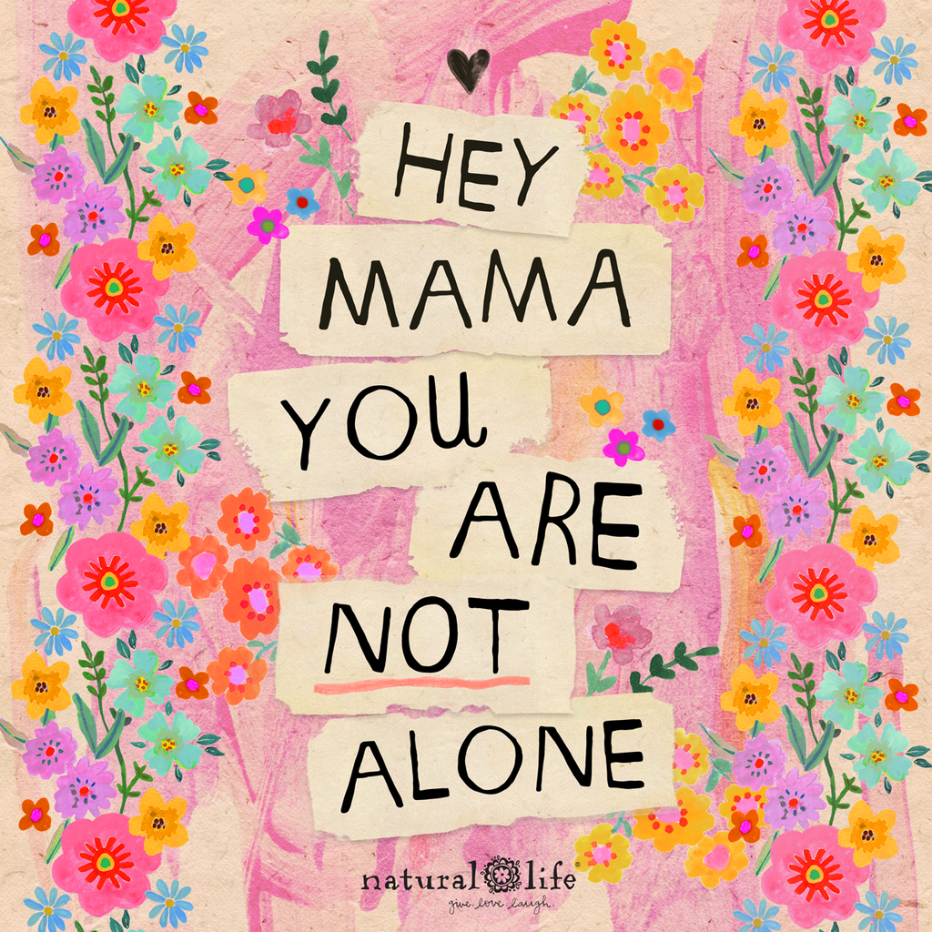 Hey mama you are not alone
