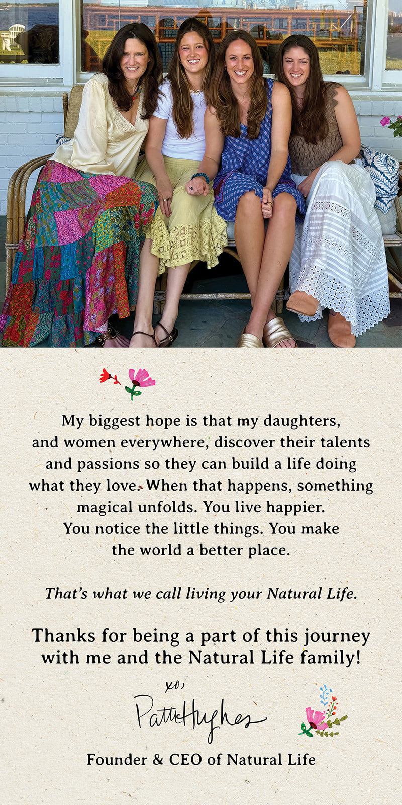 Four women smiling together on a wicker porch bench. Text: “That’s what we call living your Natural Life.” Signed xo, Patti Hughes, Founder & CEO of Natural Life.