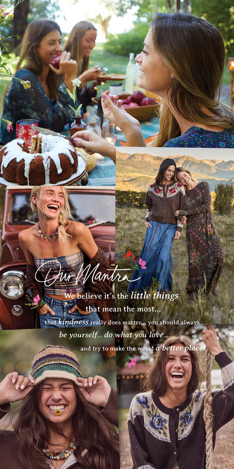Women laughing together at an outdoor table with a glazed bundt cake, wildflowers and fruit. Text: “Our Mantra: We believe it’s the little things that mean the most... that kindness really does matter... you should always be yourself... do what you love... and try to make the world a better place!”