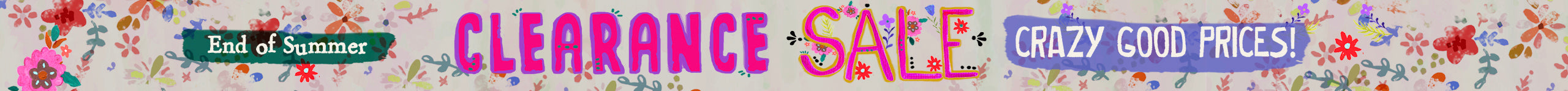 A promotional sale banner with the text 'End of Summer', 'CLEARANCE SALE', and 'CRAZY GOOD PRICES!' in pink and green lettering over a multicolored floral patterned background.