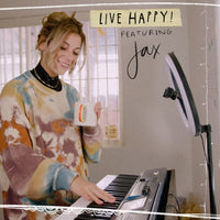 Live Happy! Featuring Jax