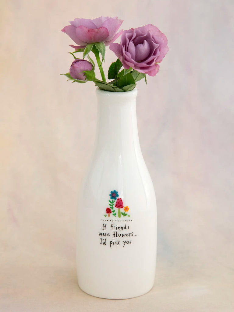 Ceramic Bud Vase - If Friends Were Flowers-view 1